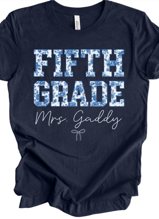 Grade Teacher Floral Name Shirt - Personalized